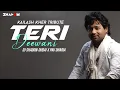 Download Lagu Teri Deewani | DJ Shadow Dubai X Pav Dharia | Kailash Kher Tribute