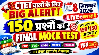 CTET 2026 150 Questions Mock Test | CTET Paper 1 Full Practice Paper | 8 September LIVE