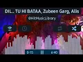 Download Lagu DIL.. Tu Hi Bataa - Krrish 3, Zubeen Garg, Alisha Chinai - Hit Music Library Best Songs 