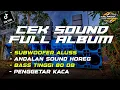 Download Lagu DJ FULL ALBUM ANDALAN SOUND HOREG TERBARU BUAT CEK SOUND BY TALANGO MUSIK