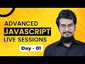 Advanced JavaScript Live Sessions Day-01 JS Bangladesh