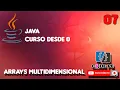7 CURSO JAVA DESDE 0 - ARRAY MULTIDIMENSIONAL