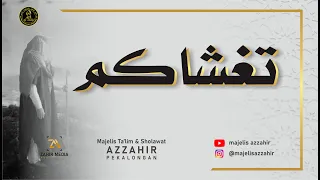 Download TAGHSYAKUM - Majelis Az Zahir ( Full Teks Arab \u0026 Indonesia ) MP3