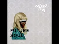 Irreversible Entanglements, Tiana Major9, Kadeem // Future Soul Radio Episode 538 | Magz FM