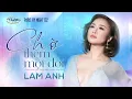 Lagu Lam Anh - Chờ Thêm Một Đời (Dương Khắc Linh, Trang Pháp, Nguyễn Hồng Vịnh) PBN 122