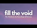 The Weeknd Lily Rose Depp Ramsey - Fill the Void