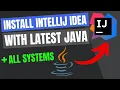 How to install IntelliJ Idea for ALL SYSTEMS Windows 10 Mac Linux