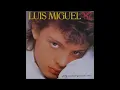 Luis Miguel - Ahora te puedes marchar (audio HQ HD)