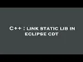 C link static lib in eclipse cdt