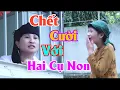 Lagu Cười quên sầu với hai mẹ con nhà Lê Thị Dần chửi nhau