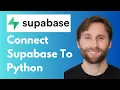 How to Connect Supabase to Python 2026 Guide