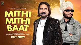 Mithi Mithi Baat | Bali Sharma | kaabil | Daksh Kamboj Khera | New Haryanvi Song 2026 |