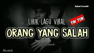 Download BAHARI COVER68 | ORANG YANG SALAH | Luvia Band | Cover Lirik Lagu MP3