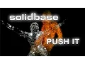 Download Lagu Solid Base - Push It
