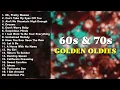 Golden Oldies Greatest Hits Playlist 🎙 Best 60s & 70s Songs Playlist 🎶 Oldies but Goodies Playlist