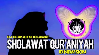 Download DJ SHOLAWAT QUR'ANIYAH (AI KHODIJAH) by ID NEW SKIN MP3