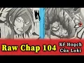 Download Lagu RAW CHAP 104. Kế Hoạch Của Loki. Bản Sao Thần Lừa Lọc.