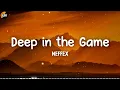 NEFFEX - Deep in the Game [Lyrics video]