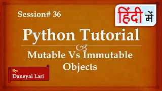 Mutable and Immutable Objects in Python Python Tutorial in Hindi