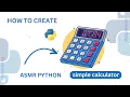 How to create a simple calculator in Python Asmr