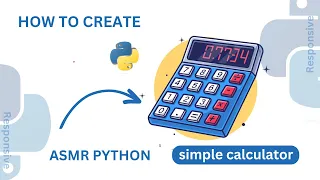 How to create a simple calculator in Python Asmr