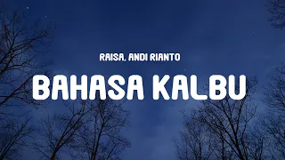 raisa andi rianto bahasa kalbu lyrics 