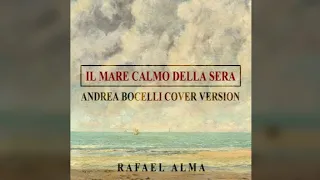 Il mare calmo della sera (Andrea Bocelli cover version)