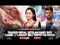 #vlog101 TRADISI NEPAL SETELAH BABY BOY LAHIR // LANJUT BELI TRIPOT KE KOTA🇳🇵