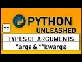 Types of arguments in Python Working with args and kwargs