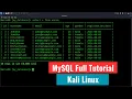 Learn MySQL Basics In Just 8 Minutes Kali Linux