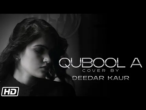 Download MP3 Qubool A: Cover Version | Deedar Kaur| Ammy Virk| Hashmat Sultana| B Praak| Jaani| Latest Songs 2021
