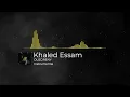 Khaled Essam - OUZORENY - Instrumental  اعذريني - خالد عصام موسيقى