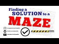 Finding A Solution to a Maze Algorithm Explained