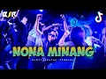 Download Lagu PARTY NONA MINANG - BASS SENTAK -_Papa Adung_-  REMIX