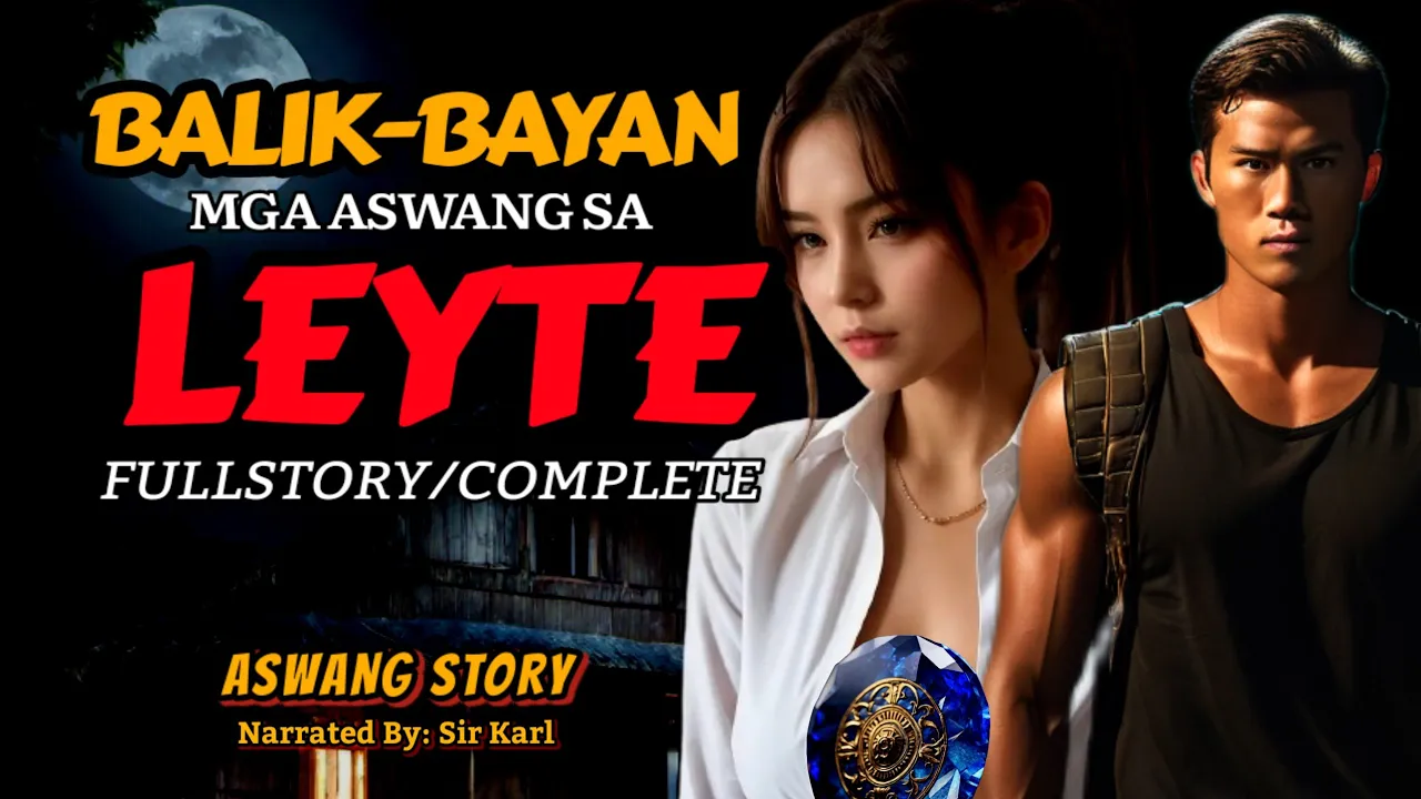 BALIK-BAYAN SA PROBINSYA NG LEYTE | Kwentong Aswang | True Story