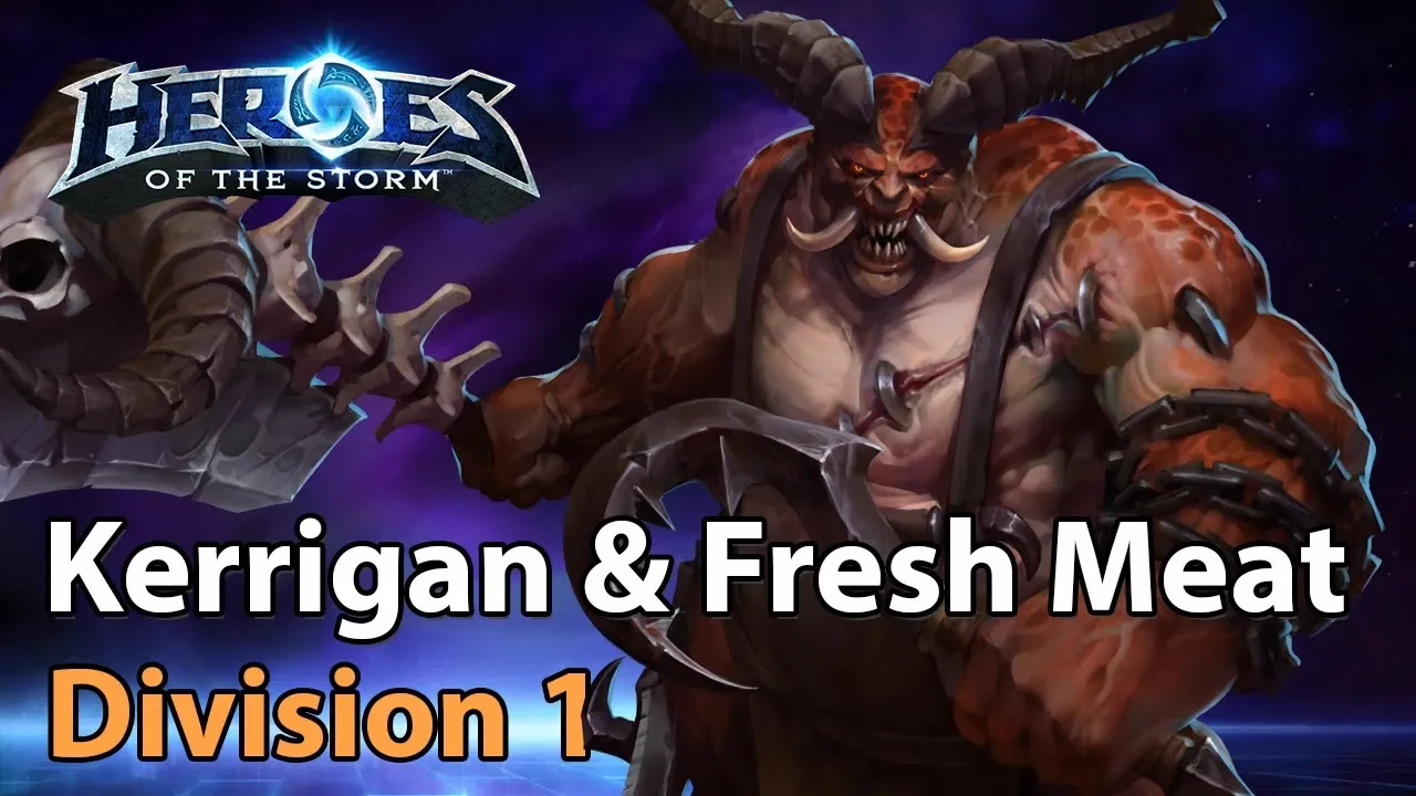 ► Heroes of the Storm: Kerrigan & Fresh Meat - Division 1- Heroes Lounge