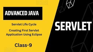 Advanced Java class 9 Creating First Servlet Application using Eclipse Servlet Life Cycle