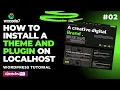How to Install a Theme And Plugin on localhost WordPress Tutorials