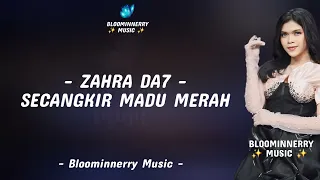 zahra tanjung balai secangkir madu merah lirik lagu secangkir madu merah versi zahra da7