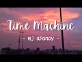 Download Lagu mj apanay ft. aren park - Time Machine (Lyrics)