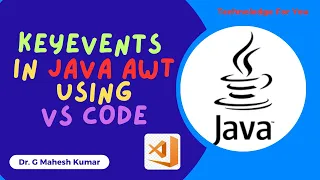 KEY EVENTS IN JAVA AWT USING VS CODE