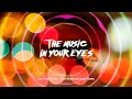 The Music In Your Eyes - Official LyricsVIdeo