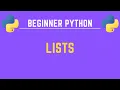 Lists The Secret Weapon for Learning Python