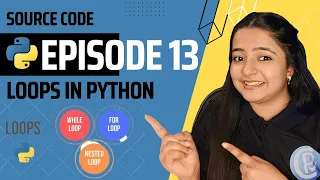 Loops in Python Python Tutorials for Beginners Episode 13