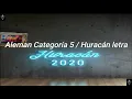 Aleman Categoría 5 / Huracán Letra