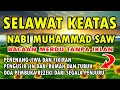 SELAWAT KEATAS NABI MUHAMMAD SAW