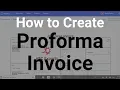 How to create a Proforma Invoice for Import Export Trade