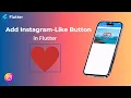 Flutter - Implement Insta Like Button