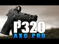 The Sig Sauer P320 that has it all The AXG PRO