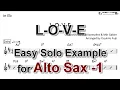 Lagu L-O-V-E - Easy Solo Example for Alto Sax (Take-1,Revised)